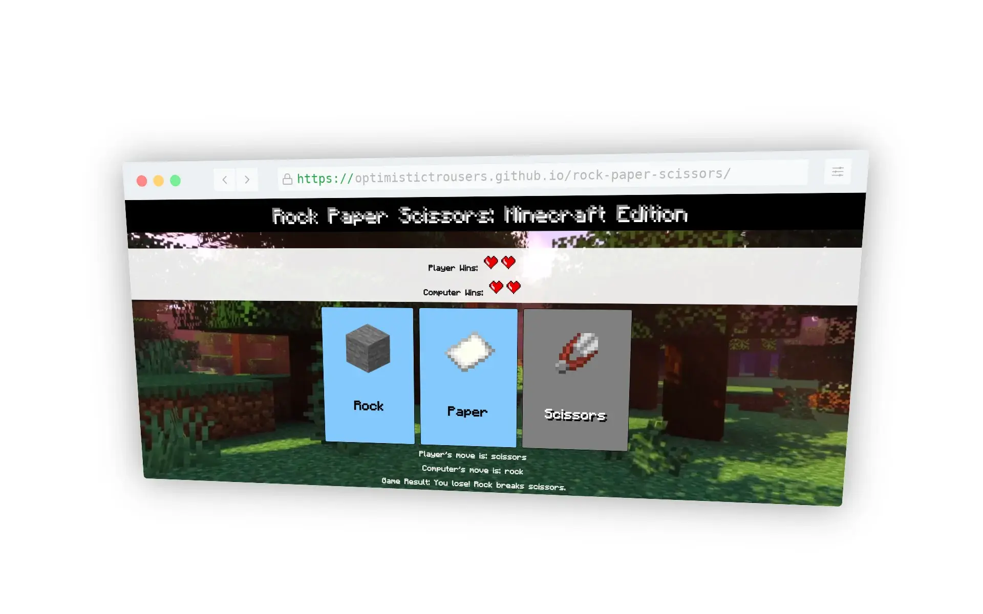Screenshot of a 'Rock Paper Scissors: Minecraft Edition' web application in a browser. It displays Minecraft-themed choices of Rock, Paper, and Scissors with corresponding images. The top section shows the title with a forested Minecraft background. Below are score indicators for the player and computer, and a result statement from a played round.